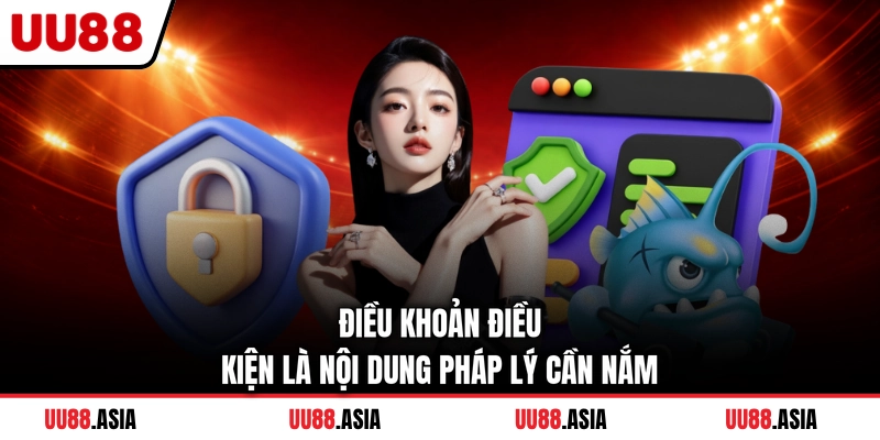 Điều khoản điều kiện là nội dung pháp lý cần nắm